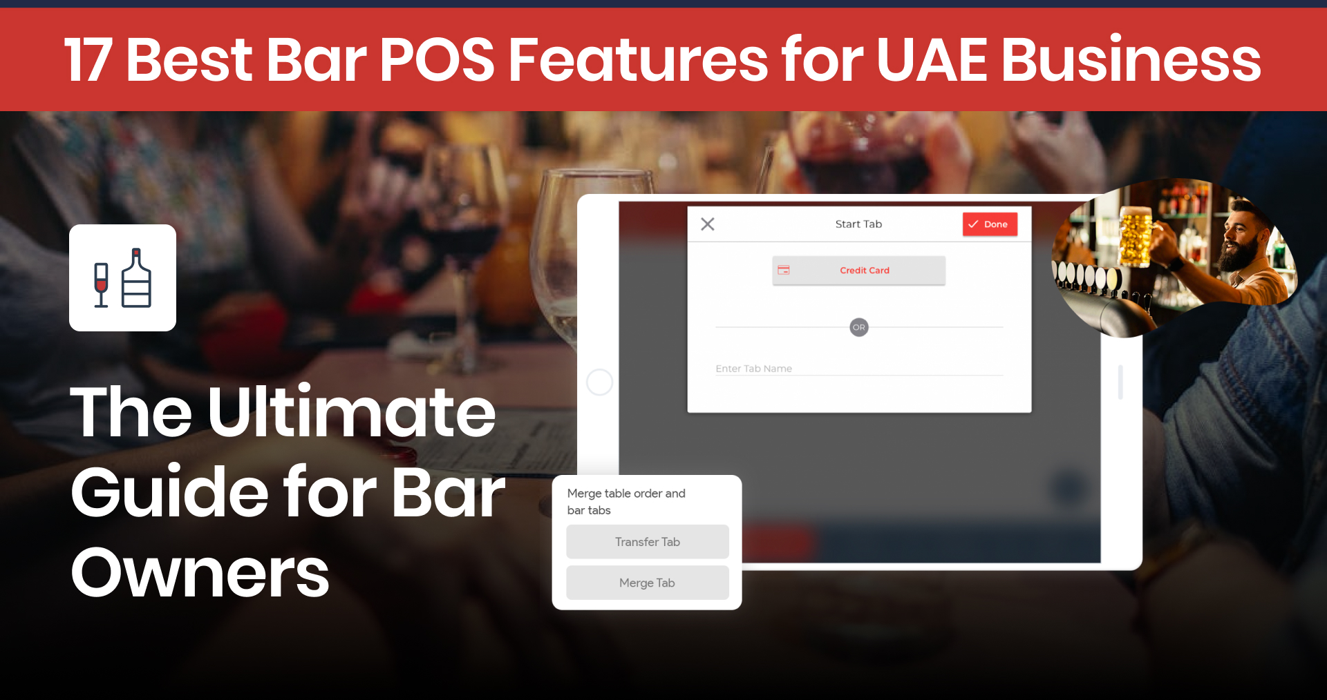 17 Best Features of a Bar POS System for UAE Businesses
